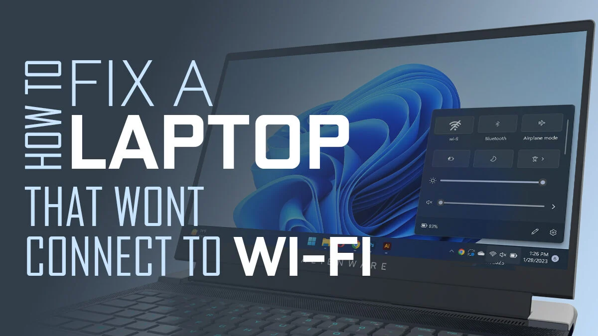How To Fix A Laptop That Refuses To Connect to Wi-Fi